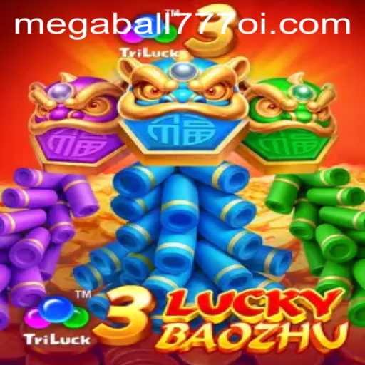 The Exciting World of 3LuckyBaozhu and the Intriguing Megaball777