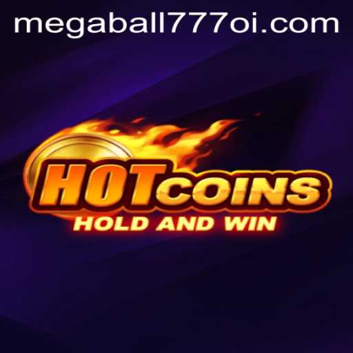 HotCoins: The Ultimate Gaming Experience with a Twist of Megaball777