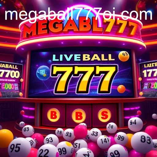 Exploring the World of Live Casino and Megaball777